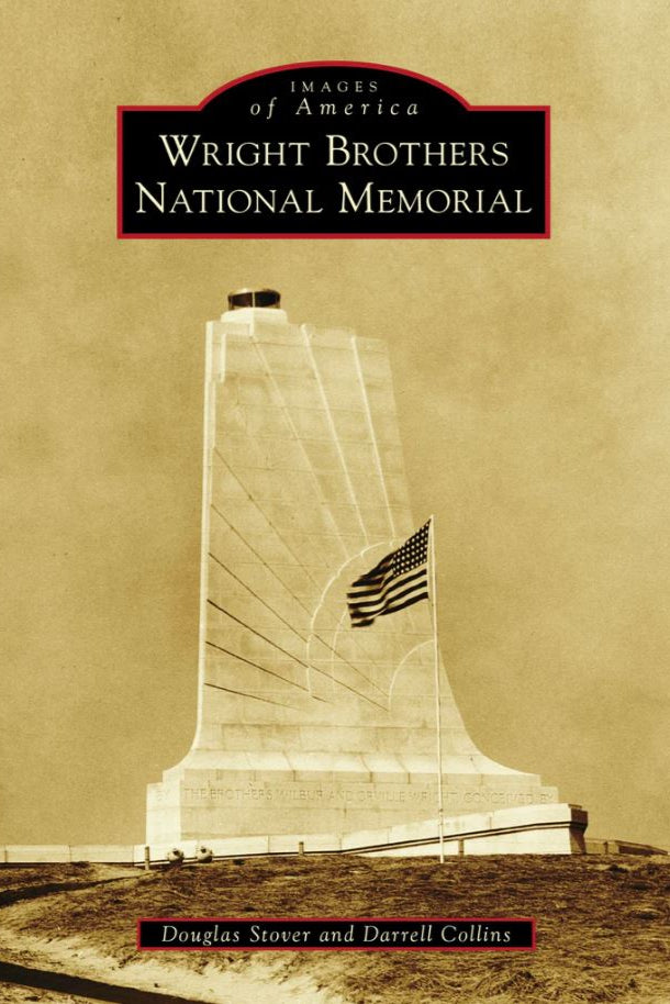 Wright Brothers National Memorial: Images of America
