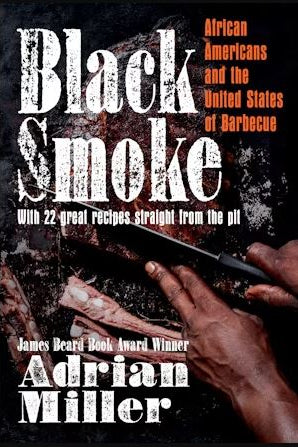 Black Smoke:African Americans and the U. States of BBQ