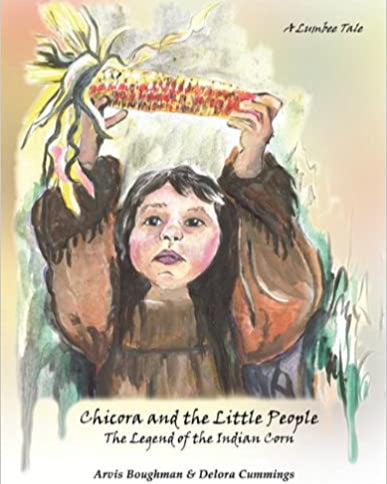Chicora and The Little People: The Legend of The Indian Corn