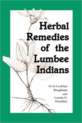 Herbal Remedies of The Lumbee Indians