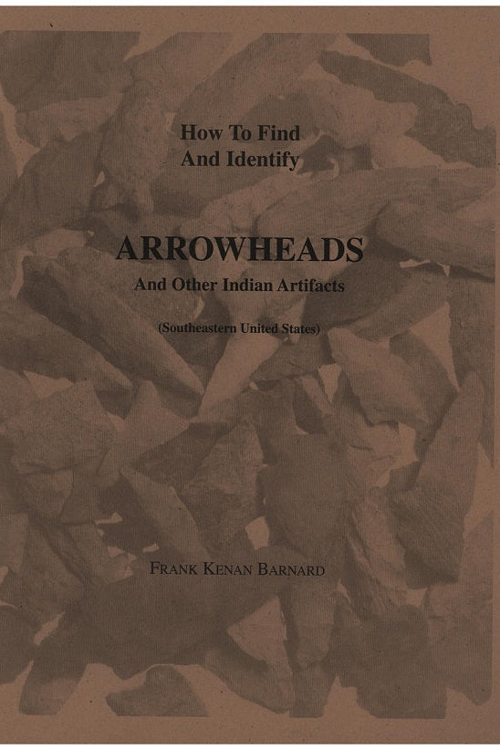 How to Find & Identify Arrowheads
