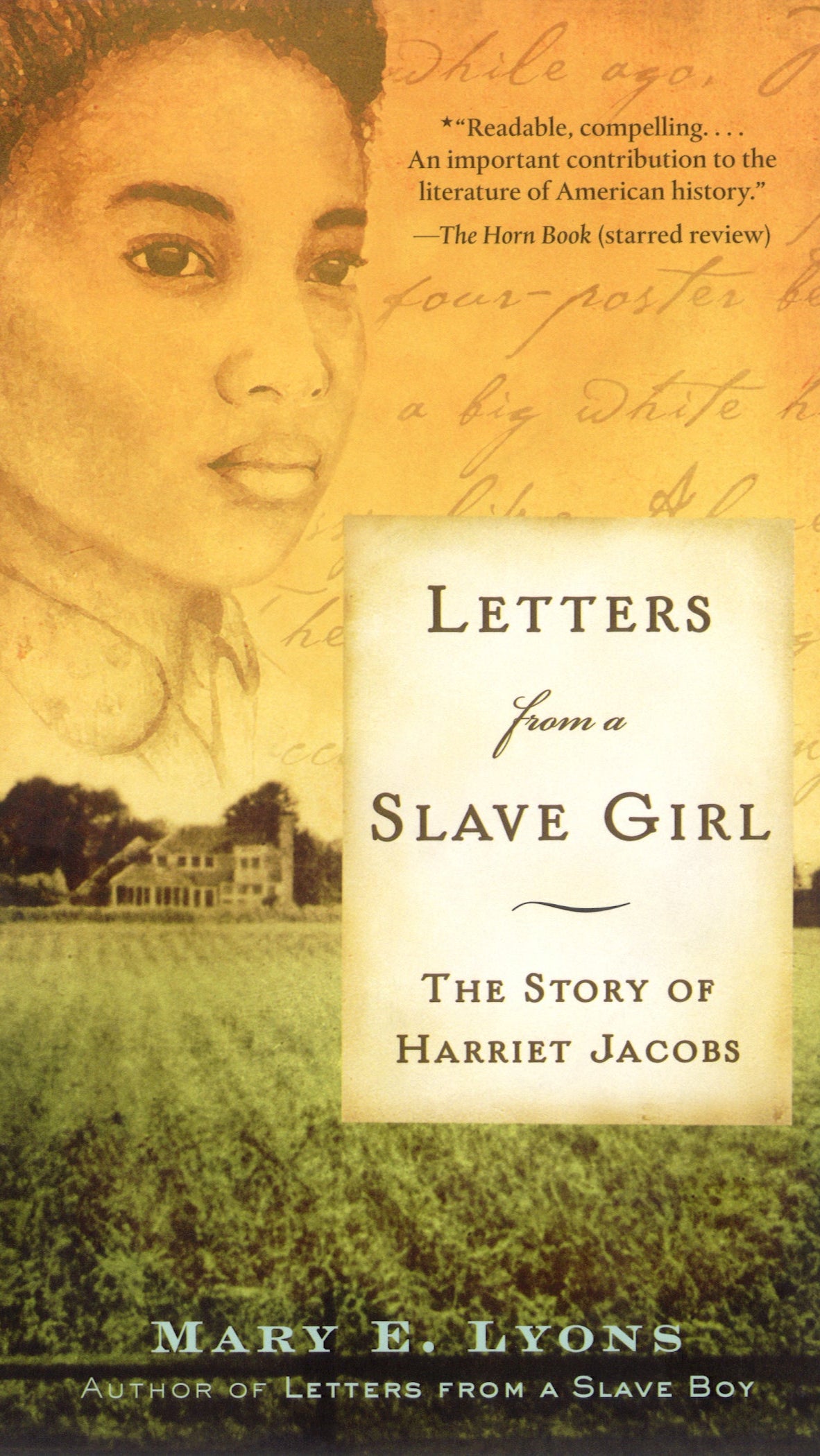 Letters from A Slave Girl: The Story of Harriet Jacobs