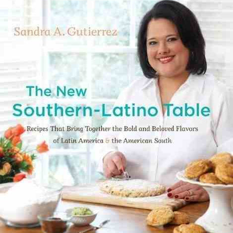The New Southern-Latino Table