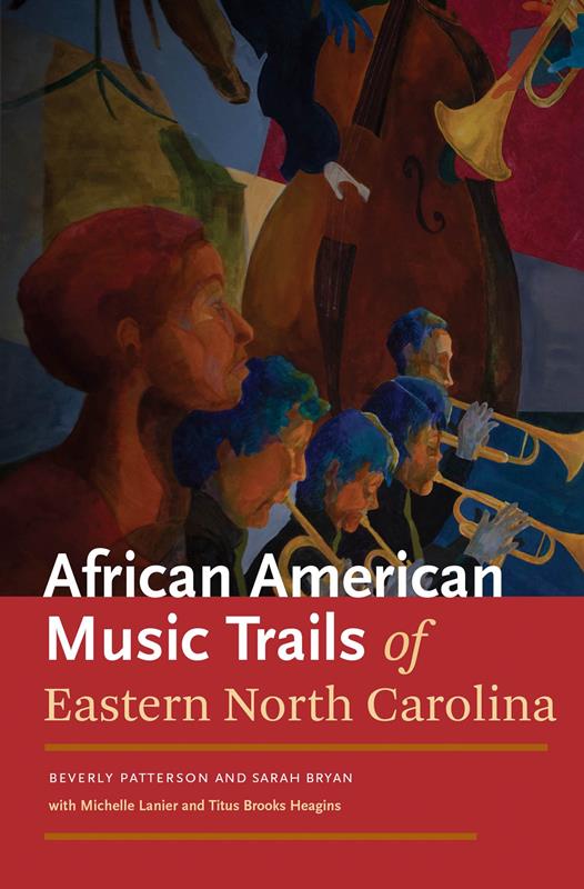 African American Music Trails of Eastern North Carolina,9781469610795