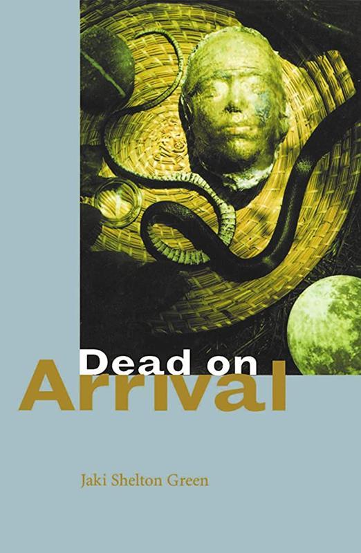 Dead on Arrival/Poems by Jaki Shelton Green,0932112382