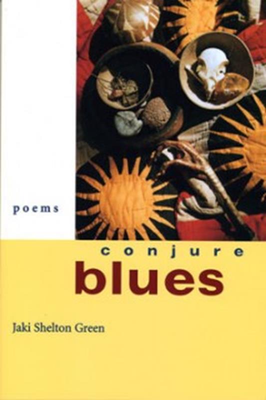 Conjure Blues/Poems by Jaki Shelton Green,0932112374
