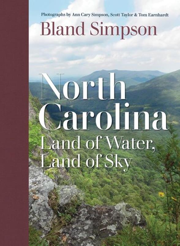 North Carolina: Land of Water, Land of Sky,9781469665832