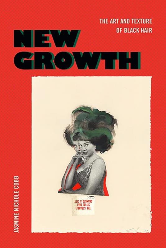 New Growth:The Art & Texture of Black Hair