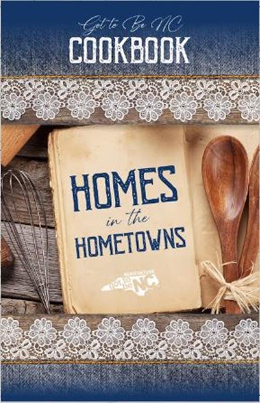 Homes in the Hometowns/Got to be NC Cookbook