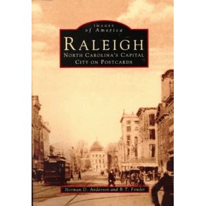 Raleigh: NC's Capital City on Postcards