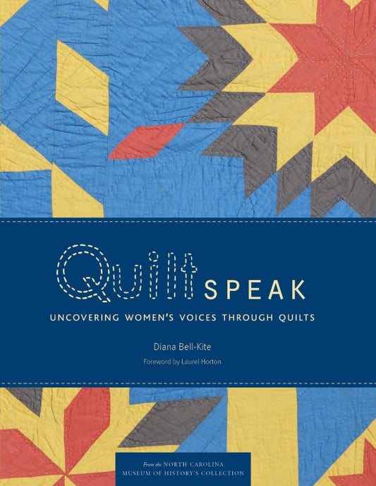 QuiltSpeak: Uncovering Women's Voices Through Quilts