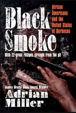 Black Smoke:African Americans and the U. States of BBQ