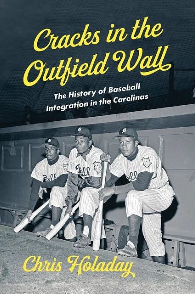 Cracks in The Outfield Wall: The History of Baseball Integration in the Carolinas