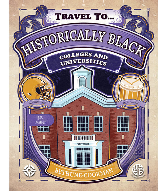 Travel To Historically Black Colleges and Universities Reader Grade 5-9 Paperback