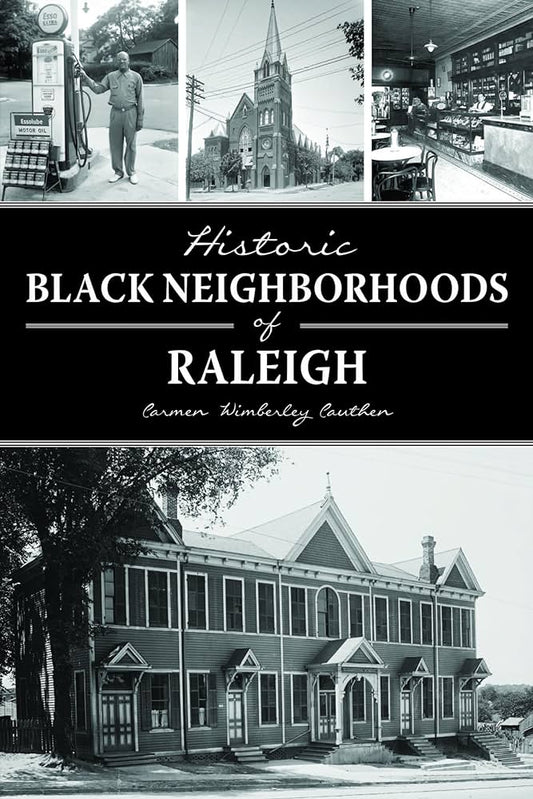 Historic Black Neighborhoods of Raleigh