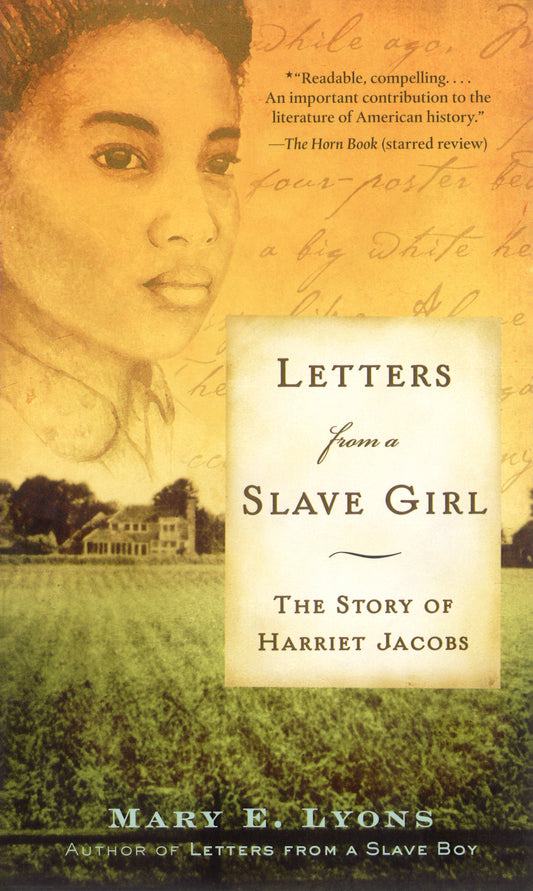 Letters from A Slave Girl: The Story of Harriet Jacobs