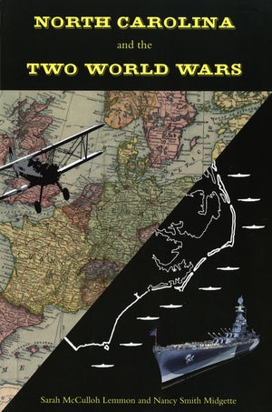 North Carolina And The Two World Wars