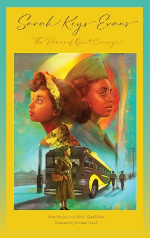 Sarah Keys Evans: The Power of Quiet Courage