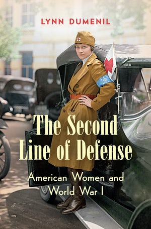 The Second Line of Defense: American Women and WWI